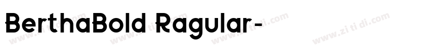 BerthaBold Ragular字体转换